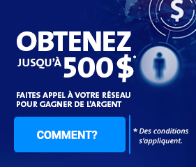 obtenez jusqu’à 500 $